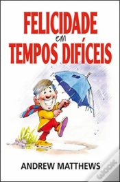 Capa do artigo Felicidade em Tempos Difíceis