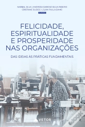 Capa do artigo Felicidade, Espiritualidade E Prosperidade Nas Organizações
