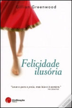 Capa do artigo Felicidade Ilusória