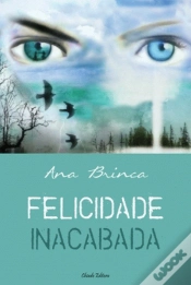 Capa do artigo Felicidade Inacabada