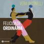 Felicidade Ordinária - Vencedor Jabuti 2025 - Preview