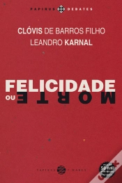 Capa do artigo Felicidade Ou Morte