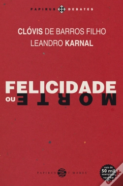 Capa do artigo Felicidade Ou Morte