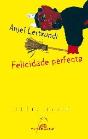 Felicidade Perfecta - Preview
