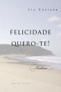 Felicidade Quero-te! - Preview