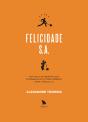 Felicidade S.A. - Preview