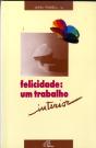 Felicidade: Um Trabalho Interior - Preview