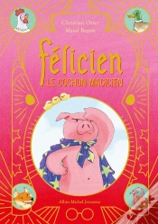 Capa do artigo Félicien Le Cochon Magicien