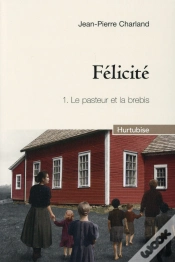 Capa do artigo Félicité Tome 1 : Le Pasteur Et La Brebis