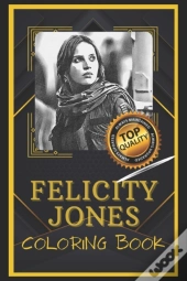 Felicity Jones Coloring Book