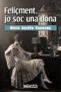 Feliçment, Jo Soc Una Dona - Preview