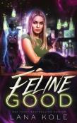 Feline Good