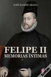 Capa do artigo Felipe Ii. Memorias ¡Ntimas