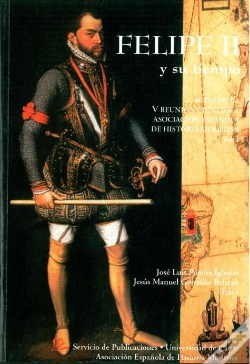 Capa do artigo Felipe Ii Y Su Tiempo