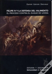 Capa do artigo Felipe Iv Y La Defensa Del Valimiento. El Proceso Contra El Duque De Uceda