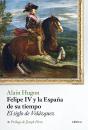 Felipe Iv Y La España De Su Tiempo - Preview