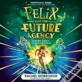 Felix And The Future Agency