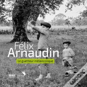 Felix Arnaudin, Le Guetteur Melancolique