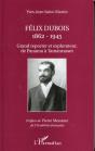 Felix Dubois 1862-1945 ; Grand Reporter Et Explorateur De Panama A Tamanrasset - Preview