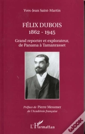 Capa do artigo Felix Dubois 1862-1945 ; Grand Reporter Et Explorateur De Panama A Tamanrasset