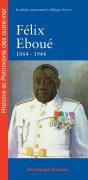 Félix Eboué De Cayenne Au Caire 1884-1944 - Preview