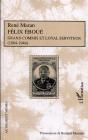 Félix Eboué ; Grand Commis Et Loyal Serviteur (1884-1944) - Preview