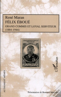 Capa do artigo Félix Eboué ; Grand Commis Et Loyal Serviteur (1884-1944)