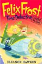 Felix Frost, Time Detective: Ghost Plane - Preview