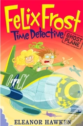 Felix Frost, Time Detective: Ghost Plane