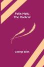 Felix Holt, The Radical - Preview
