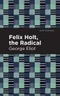 Felix Holt, The Radical - Preview