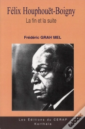 Capa do artigo Félix Houphouët-Boigny : La Fin Et La Suite