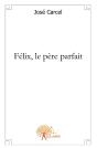 Félix, Le Père Parfait - Preview