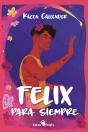 Felix Para Siempre - Preview