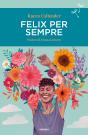 Felix Per Sempre - Preview