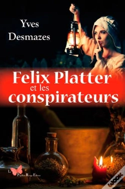 Capa do artigo Felix Platter Et Les Conspirateurs