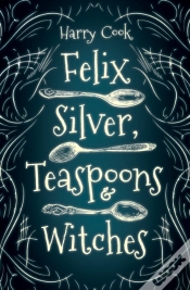 Capa do artigo Felix Silver, Teaspoons & Witches