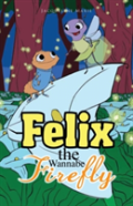 Felix The Wannabe Firefly