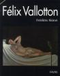 Felix Vallotton 1865-1925 - Preview