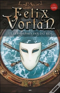 Capa do artigo Felix Vortan Et Les Orphelins Du Roi - T1