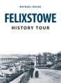 Felixstowe History Tour - Preview