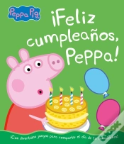 Capa do artigo ¡Feliz Cumpleaños, Peppa! (Un Cuento De Peppa Pig)
