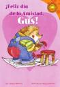 Feliz Dia De La Amistad, Gus! - Preview