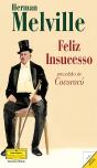 Feliz Insucesso precedido de Cocorocó