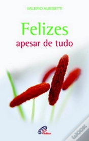 Capa do artigo Felizes Apesar de Tudo