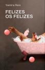 Felizes Os Felizes - Preview