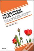 Felizes os Que Então Viverem!