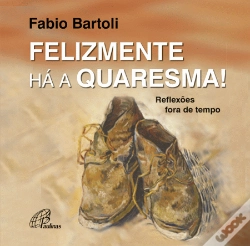 Capa do artigo Felizmente há a Quaresma!