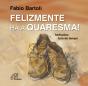 Felizmente há a Quaresma! - Preview
