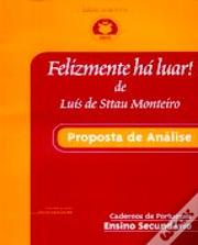 Felizmente há Luar de Luís Sttau Monteiro